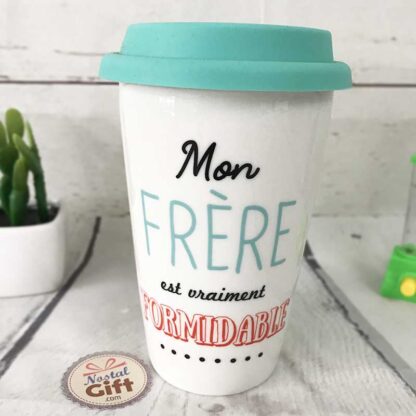 Mug de transport "Mon frère est formidable" - Cadeau frère