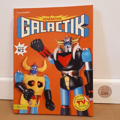 Livre Génération Galactik : Goldorak, San Ku Kaï, Albator, Capitaine Flam, Ulysse 31 - Edition n°2
