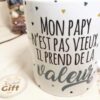 Mug "Mon papy prend de la valeur" - cadeau grand-père