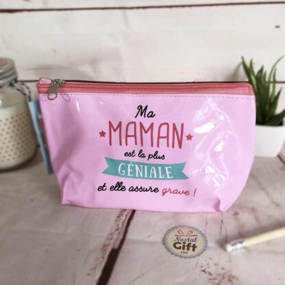 Trousse de toilette - "Ma Maman est la plus géniale et elle assure grave !"
