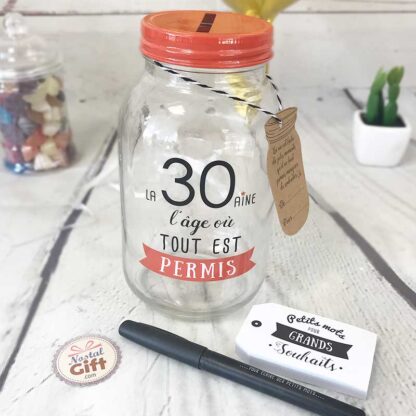 Bocal à souhaits / tirelire à message "La 30aine, l'âge où tout est permis" - Idée cadeau Anniversaire
