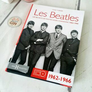 Livre Les Beatles - Les secrets de toutes leurs chansons