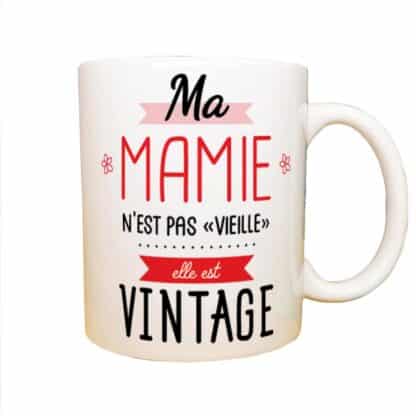 Mug "Ma Mamie n'est pas vieille, elle est Vintage"