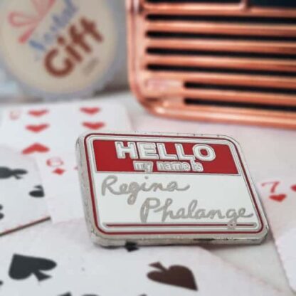 Pin's Friends - Hello my name is Regina Phalange