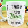 Mug "Je suis un prof de tennis qui déchire" - Cadeau professeur de tennis