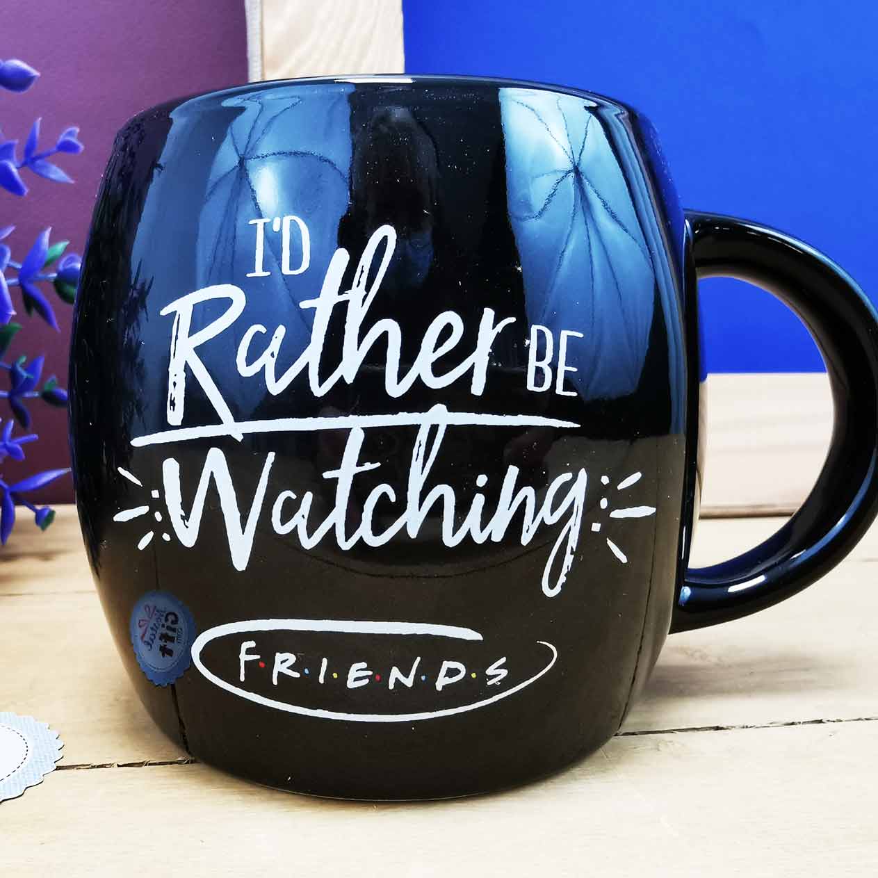 Mug Friends - Rather be watching Friends