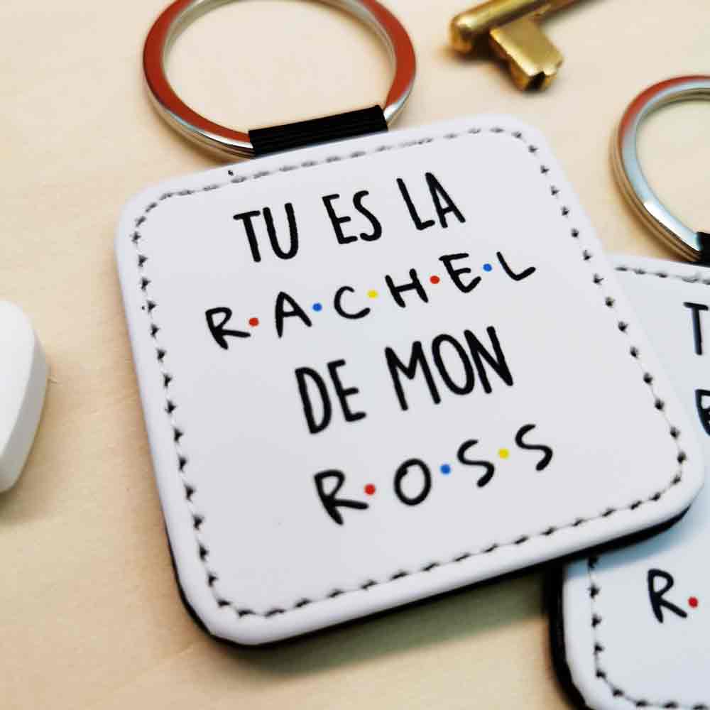 Porte clé duo Tu es le Ross de ma Rachel