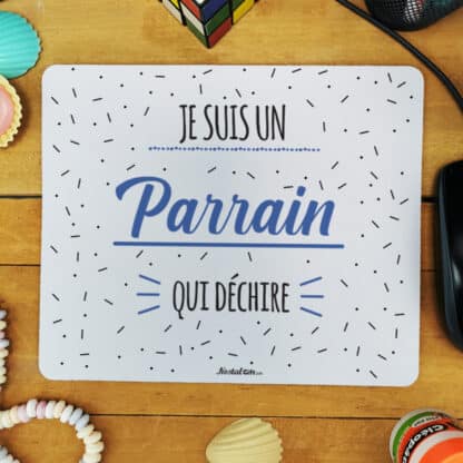 Tapis de souris - "Je suis un parrain qui déchire" - Cadeau Parrain