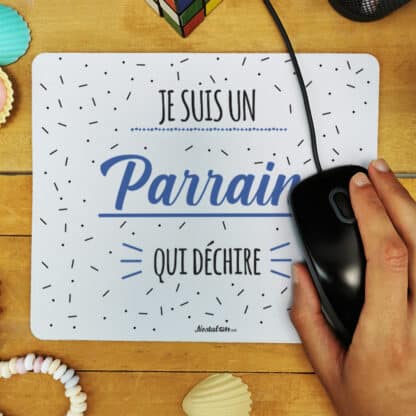 Tapis de souris - "Je suis un parrain qui déchire" - Cadeau Parrain