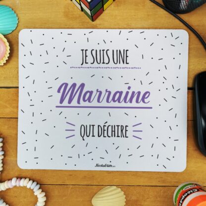 Tapis de souris - "Je suis une marraine qui déchire" - Cadeau Marraine