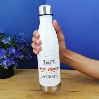 Bouteille isotherme 500ml  "Je suis une belle maman qui déchire" - Cadeau belle mère