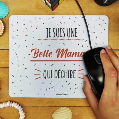 Tapis de souris "Je suis une belle maman qui déchire"