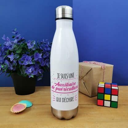 Bouteille isotherme 500 ml "Je suis une auxiliaire de puériculture qui déchire"- cadeau crèche