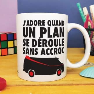 Mug "J'adore quand un plan se déroule sans accroc"