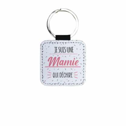 Porte clé "Je suis une mamie qui déchire" - Cadeau Mamie