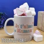 Mug "Je t'aime maman" et ses guimauves coeurs x10  - cadeau personnalisable