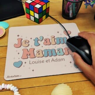 Tapis de souris "Je t'aime maman"- cadeau personnalisé